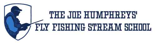 Joe Humphreys Fly Fishing Stream School